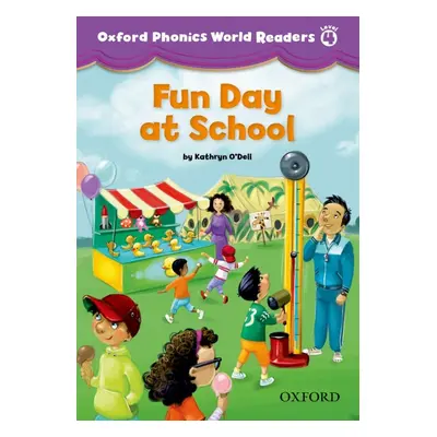 Oxford Phonics World 4 Reader: Fun Day at School Oxford University Press