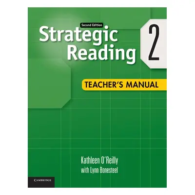 Strategic Reading 2nd Edition Level 2 Teacher´s Manual Cambridge University Press