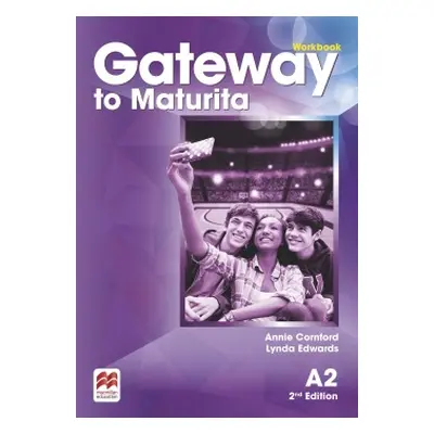 Gateway to Maturita 2nd Edition A2 Workbook Macmillan