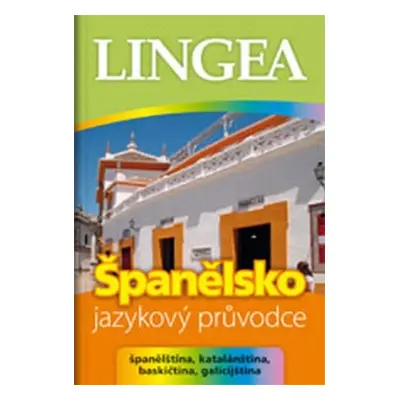 Španělsko - jazykový průvodce Lingea