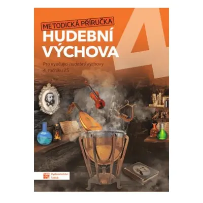 Hravá hudební výchova 4 - metodická příručka TAKTIK International s.r.o., organizační složka