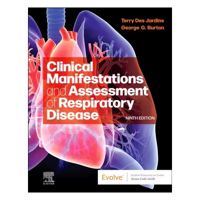 Clinical Manifestations and Assessment of Respiratory Disease, 9th Edition Elsevier