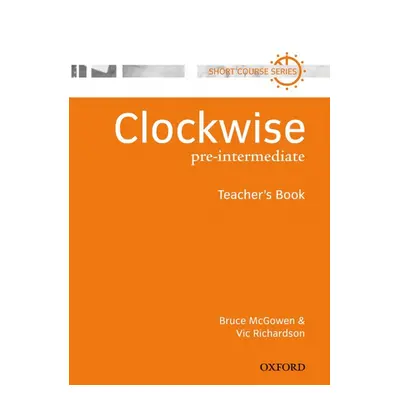 Clockwise Pre-Intermediate - Teacher´s Book Oxford University Press