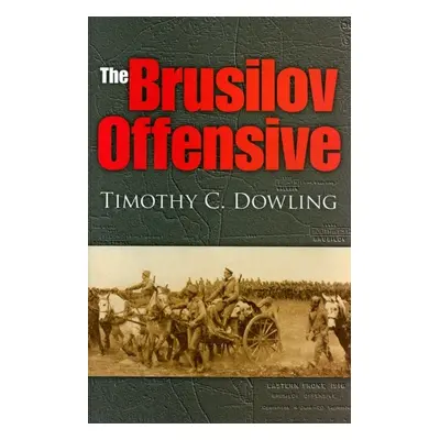 The Brusilov Offensive Indiana University Press