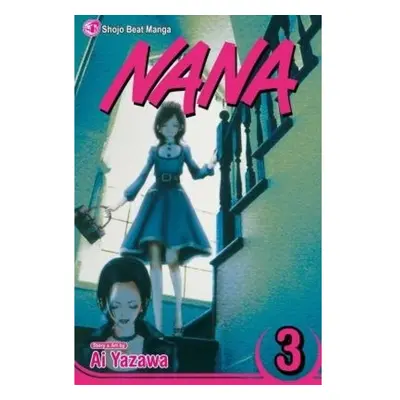 Nana, Vol. 3 Viz Media, Subs. of Shogakukan Inc