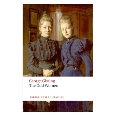 Oxford World´s Classics The Odd Women Oxford University Press