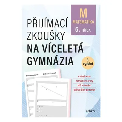 Přijímací zkoušky na víceletá gymnázia – matematika Edika