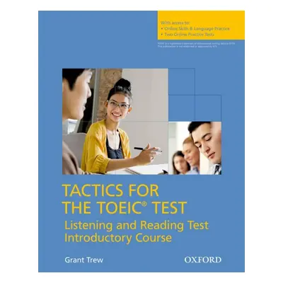 Tactics for TOEIC Listening and Reading Introductory Course Pack Oxford University Press