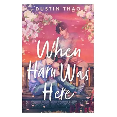 When Haru Was Here, A Magical and Heartbreaking Queer YA Romance Pan Macmillan