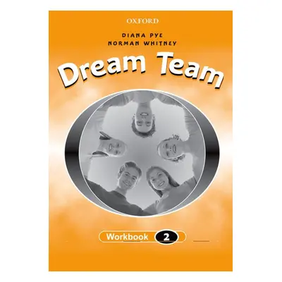 #DREAM TEAM 2 WORKBOOK Oxford University Press