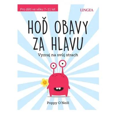 Hoď obavy za hlavu - Vyzraj na svůj strech LINGEA s.r.o.