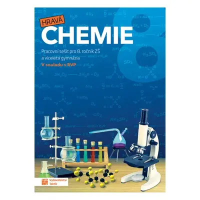 Hravá chemie 8 - pracovní sešit TAKTIK International, s.r.o