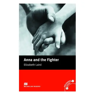 Macmillan Readers Beginner Anna a the Fighter Macmillan