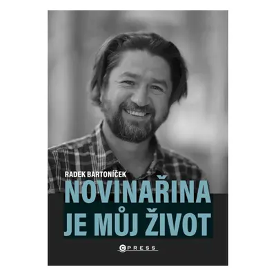 Novinařina je můj život CPRESS