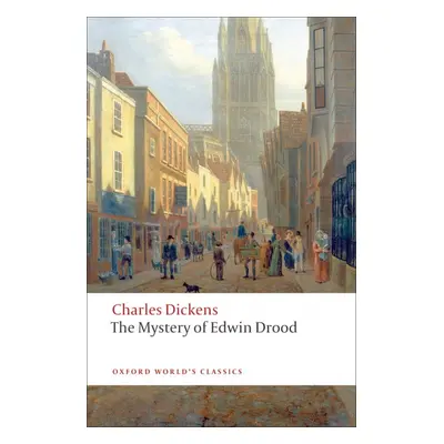 Oxford World´s Classics The Mystery of Edwin Drood Oxford University Press