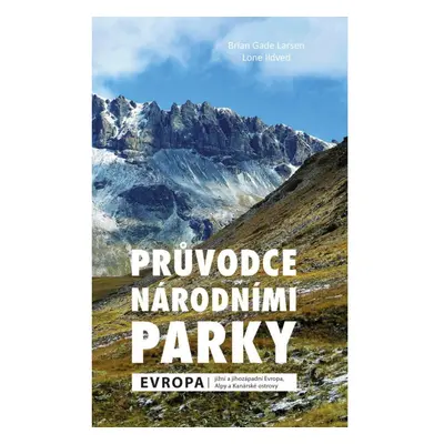 Průvodce národními parky: Evropa Euromedia Group, a.s.