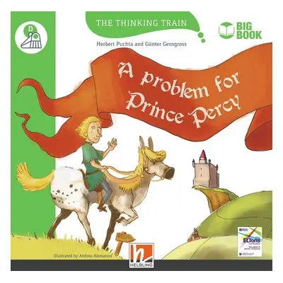 Thinking Train Big Books Level D A problem for Prince Percy Helbling Languages