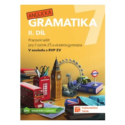 Anglická gramatika 7 - 2. díl TAKTIK International, s.r.o