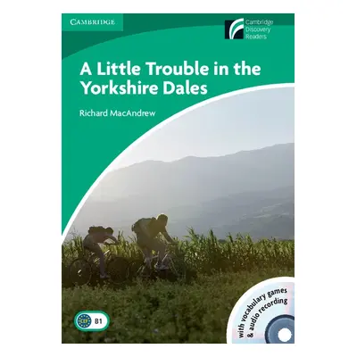 Cambridge Discovery Readers 3 A Little Trouble in the Yorkshire Dales Book with CD-ROM / Audio C