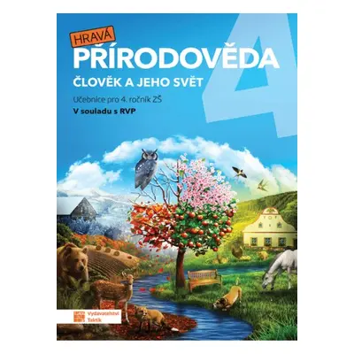 Hravá přírodověda 4 - učebnice TAKTIK International, s.r.o