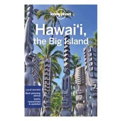 Lonely Planet Hawaii the Big Island Lonely Planet Global Limited