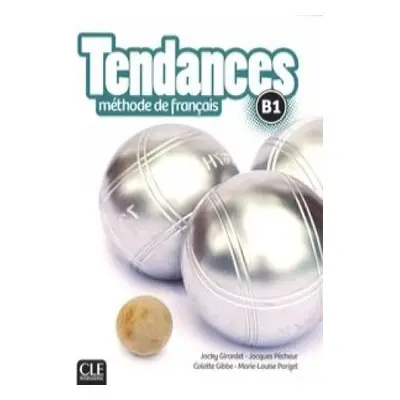 Tendances B1 Livre de l´éleve CLE International