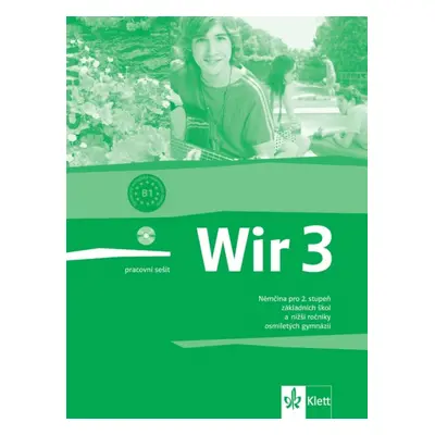 Wir 3 - české vydání. Pracovní sešit Klett nakladatelství