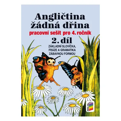 Angličtina žádná dřina 2 (4-21) NOVÁ ŠKOLA, s.r.o