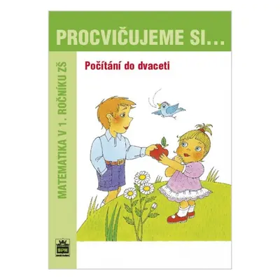 Procvičujeme si - Počítání do dvaceti SPN - pedagog. nakladatelství