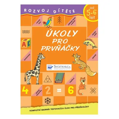 Úkoly pro prvňáčky od 5-6 let Svojtka & Co. s. r. o.