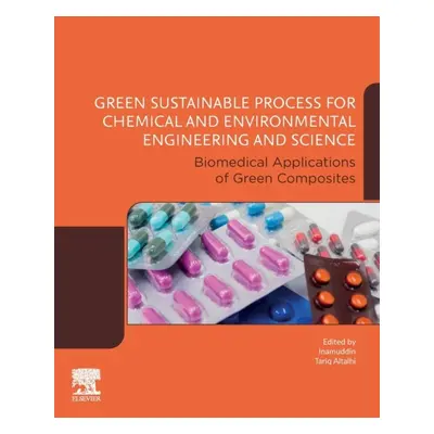 Green Sustainable Process for Chemical and Environmental Engineering and Science, Biomedical App