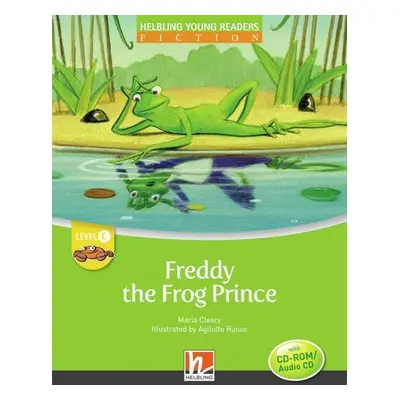 HELBLING Young Readers C Freddy the Frog Prince + e-zone Helbling Languages