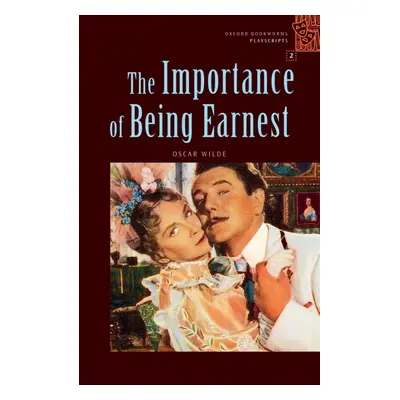 OXFORD BOOKWORMS PLAYSCRIPTS 2 IMPORTANCE OF BEING EARNEST Oxford University Press