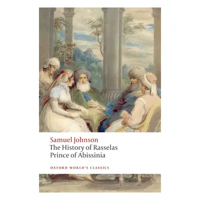 Oxford World´s Classics The History of Rasselas, Prince of Abissinia Oxford University Press