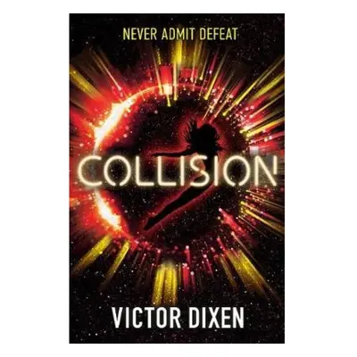 Collision, A Phobos novel Hot Key Books