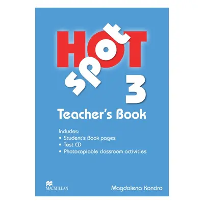 Hot Spot 3 Teacher´s Book + Test CD Pack Macmillan