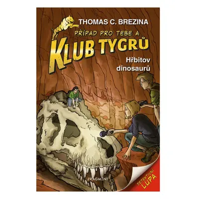 Klub Tygrů - Hřbitov dinosaurů Fragment