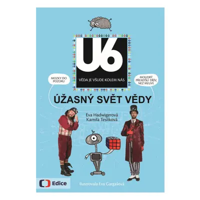 Úžasný svět vědy U6 EDICE ČT