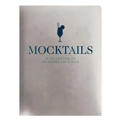 Mocktails, A Collection of Low-Proof, No-Proof Cocktails HarperCollins Focus