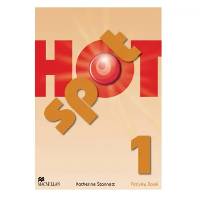 Hot Spot 1 Activity Book Macmillan