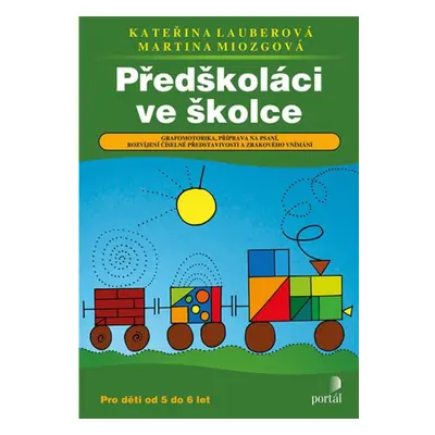 Předškoláci ve školce - Grafomotorika, příprava na psaní, rozvíjení číselné představivosti a zra