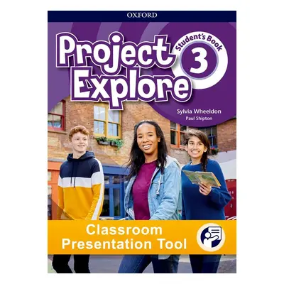 Project Explore 3 Classroom Presentation Tool Student´s eBook (OLB) Oxford University Press