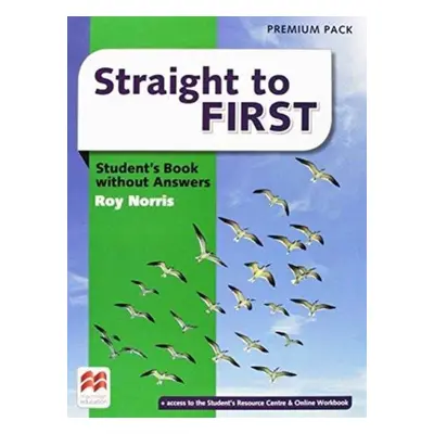 Straight to First Student´s Book without Answers Premium Pack Macmillan