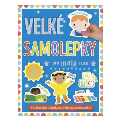 Velké samolepky pro malé ruce Já a můj svět Svojtka & Co. s. r. o.