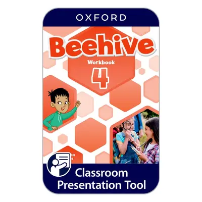 Beehive 4 Classroom Presentation Tool eWorkbook (OLB) Oxford University Press