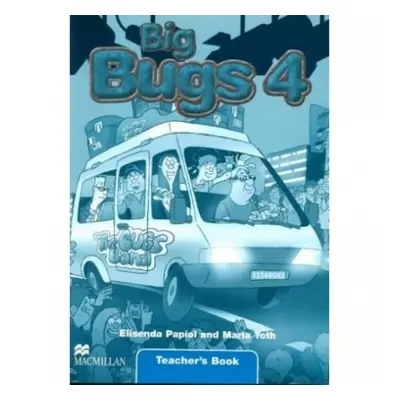 Big Bugs 4 Teacher´s Book Macmillan