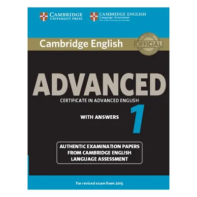 Cambridge English: Advanced (CAE) 1 (2015 Exam) Student´s Book with Answers Cambridge University