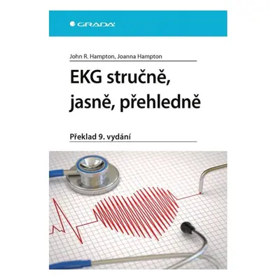 EKG stručně, jasně, přehledně GRADA Publishing, a. s.