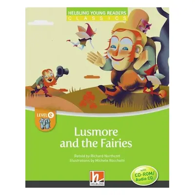 HELBLING Young Readers E Lusmore and the Fairies + CD/CD-ROM (Richard Northcott) Helbling Langua