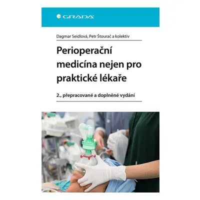 Perioperační medicína nejen pro praktické lékaře GRADA Publishing, a. s.